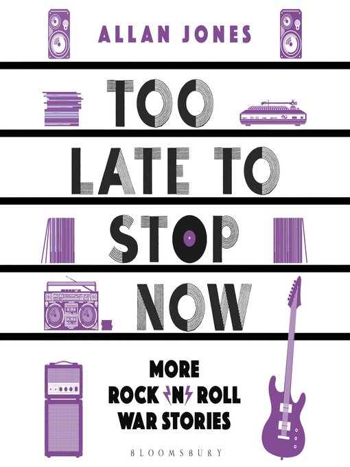 Title details for Too Late to Stop Now by Allan Jones - Wait list